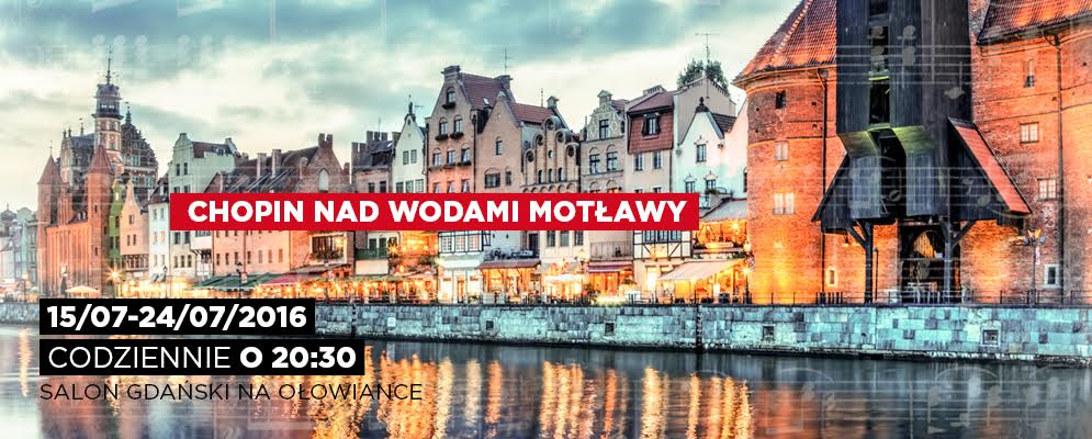 Chopin nad wodami Motławy